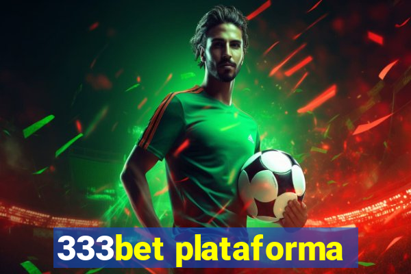 333bet plataforma